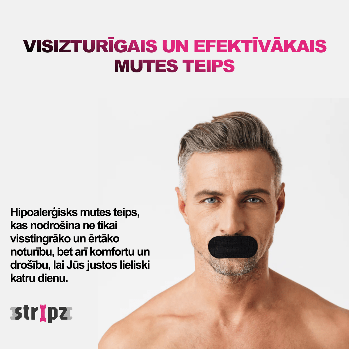 Mutes teips STRIPZ - Miegui ir sportui - STRIPZ